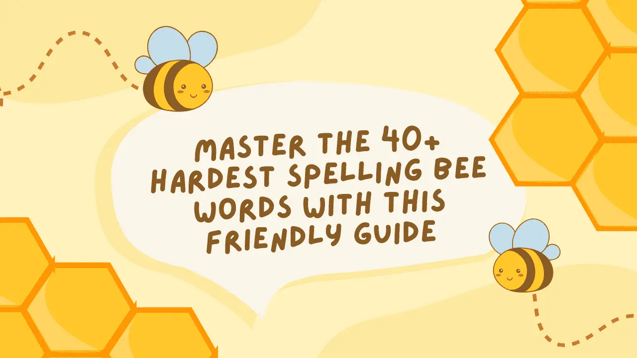Hardest Spelling Bee Words